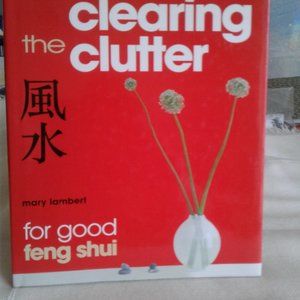 Clearing the Clutter for Good Feng Shui